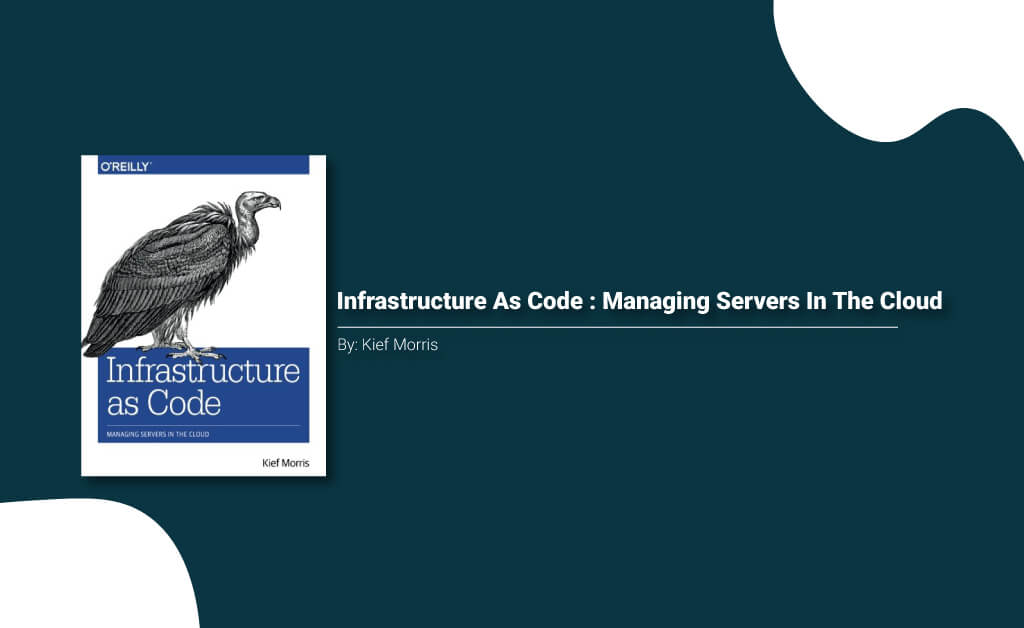 Infrastructure As Code Managing Servers In The Cloud