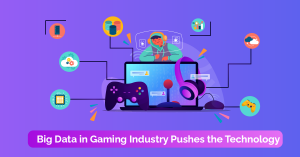 Big Data in Gaming Industry