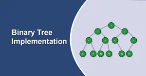 Binary Tree Implementation in Data Structures