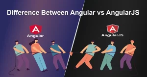 Difference Between Angular vs AngularJS