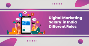 Digital Marketing Salary in India Different Roles