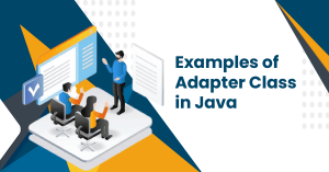 Adapter Class in Java with Example