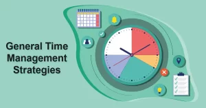 General Time Management Strategies