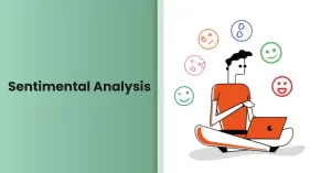 Introduction to Sentimental Analysis in Sentimental Analysis Project