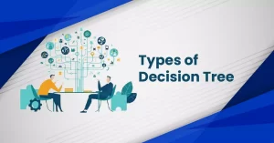 Types of decision tree