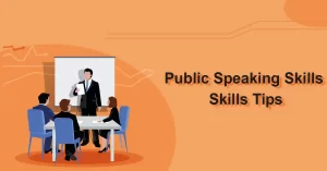 Public Speaking Skills Tips