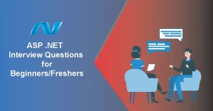 ASP .NET Interview Questions for Beginners and Freshers
