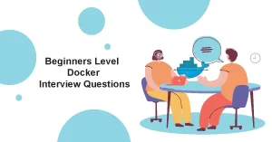 Docker Interview Questions for Beginners