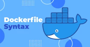 What is a Dockerfile Syntax