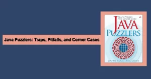 Java Puzzlers Traps Pitfalls and Corner Cases