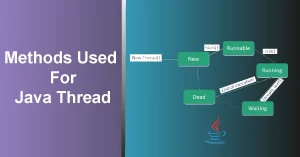 Methods Used For Java Thread