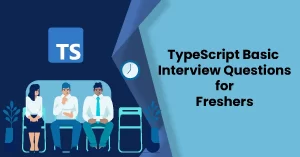 Top 35+ Typescript Interview Questions | Datatrained | Data Trained Blogs