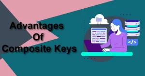 Advantages Of Composite Keys
