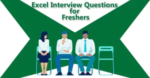 Excel Interview Questions for Freshers