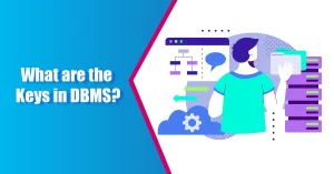 What are the Keys in DBMS