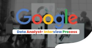 Google Data Analyst Interview Process