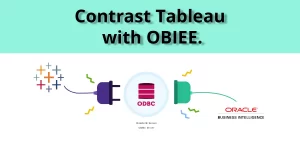 Contrast Tableau with OBIEE