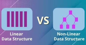 Difference between Linear and Non Linear Data Structure