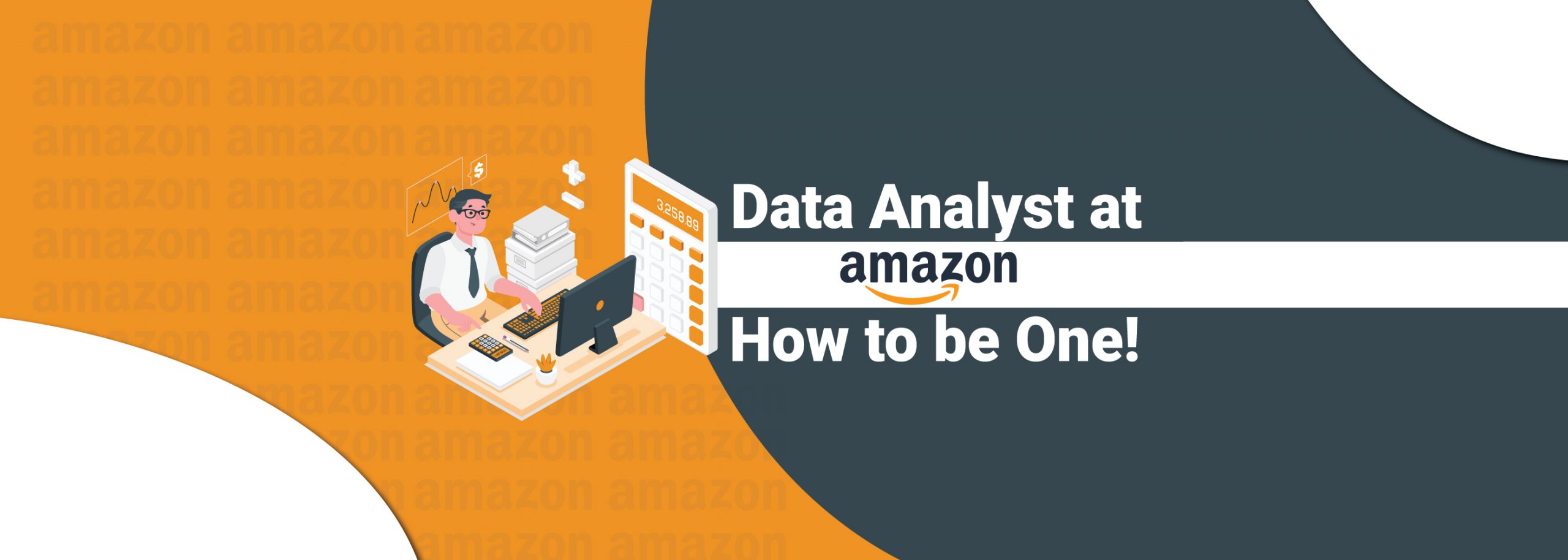 Data Analyst at Amazon- How to be one!