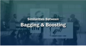 Similarities between bagging and boosting