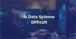 is data science difficult
