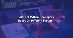 Salary of Python Developers Based on Different Factors