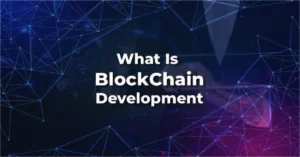 What is Blockchain development