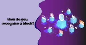 How do you recognise a block