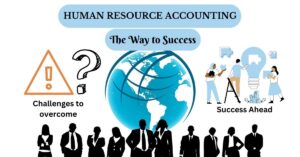 Human Resource Accounting The Way to Success
