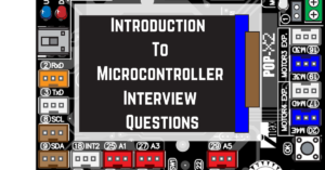 Introduction To Microcontroller Interview Questions