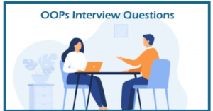 All about OOPS Interview Questions for freshers