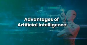Advantages of Artificial Intelligence
