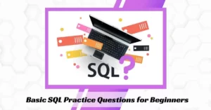 Basic SQL Practice Questions for Beginners