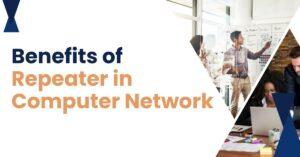 Benefits of Repeater in Computer Network