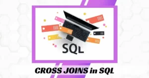 CROSS JOINS in SQL