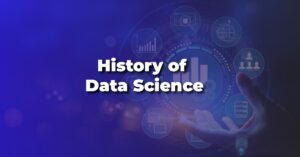 History of Data Science
