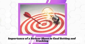 Importance of a Striver Sheet in Goal Setting and Tracking