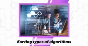 Sorting types of algorithms