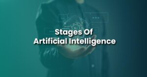 Stages Of Artificial Intelligence