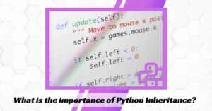 What is the importance of Python Inheritance