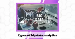 Types of big data analytics