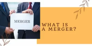 What Is a Merger?