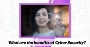 What are the benefits of cybersecurity
