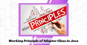 Working Principle of Adapter Class in Java