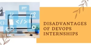 Disadvantages Of Devops Internships