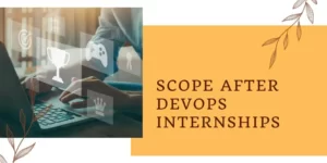 Scope After Devops Internships
